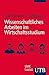Wissenschaftliches Arbeiten im Wirtschaftsstudium: Ein Leitfaden by 