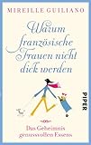 Image de Warum französische Frauen nicht dick werden: Das Geheimnis genussvollen Essens