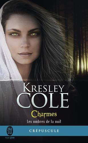 Les ombres de la nuit, Tome 3 : Charmes Les ombres de la nuit, Tome 3 : Charmes
