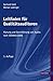 Leitfaden für Qualitätsauditoren: Planung und Durchführung von Audits nach ISO 9001:2008 by