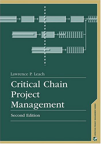 Critical Chain Project Management (Effective Project Management)
