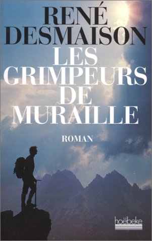 couverture de : Les grimpeurs de muraille