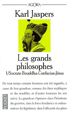Download LES GRANDS PHILOSOPHES. : Tome 1, ceux qui ont donné la mesure de l'humain : Socrate-Bouddha-Confucius-Jésus
