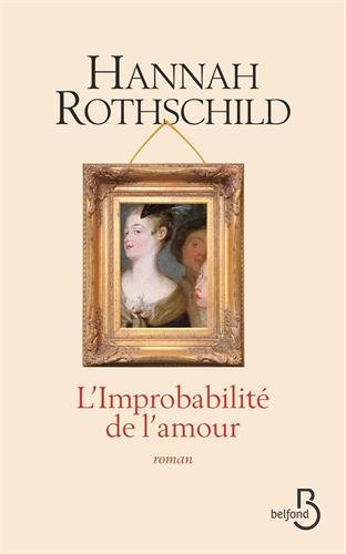 couverture de : L'improbabilit&eacute; de l'amour