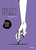 PHOTOS, LOVE & STORIES.: Die Ästhetik der Verdorbenheit in Wort und Bild by 