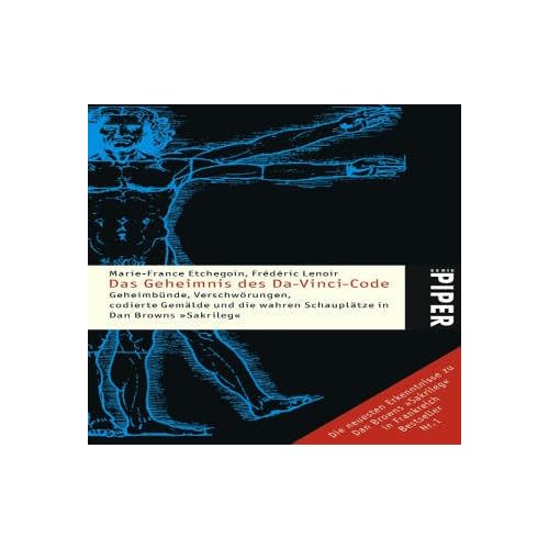 [PDF] Download Das Geheimnis des Da-Vinci-Code: Geheimbünde - Verschwörungen - codierte Gemálde und die wahren Schauplátze in Dan Browns »Sakrileg« Kostenlos