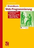 Image de Grundkurs Web-Programmierung: Interaktion, Grafik und Dynamik ― Mit XHTML und CSS, XML,