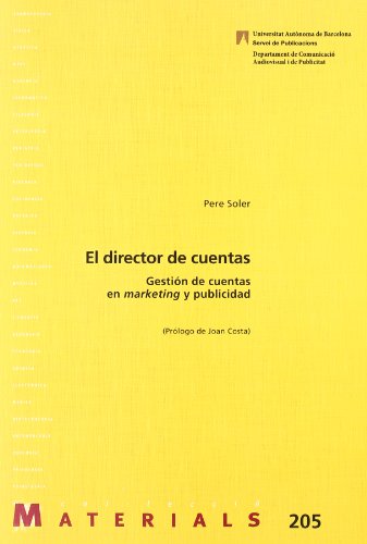 El director de cuentas: Gestin de cuentas en marketing y publicidad