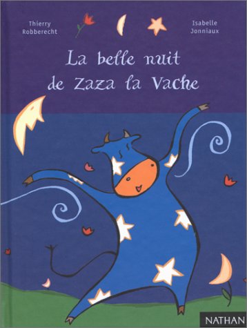 couverture de : La Belle nuit de Zaza la vache