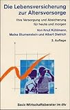 Die Lebensversicherung zur Altersvorsorge by 