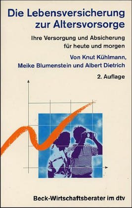 Die Lebensversicherung zur Altersvorsorge