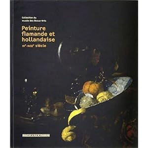 Peinture Flamande et Hollandaise. XVe - XVIIIe siècle