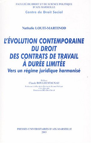 Télécharger L'évolution contemporaine du droit des contrats de travail à durée limitée : Vers un régime jur Livre eBook France
