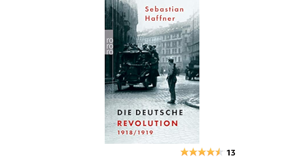 Die Deutsche Revolution 1918 19 Amazon De Haffner Sebastian Bucher