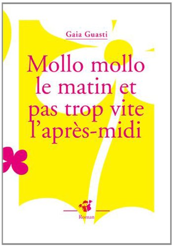 Mollo mollo le matin et pas trop vite l'après-midi
