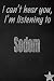Produktbild I can't hear you, I'm listening to Sodom creative writing lined journal: Promoting band fandom and music creativity through journaling...one day at a time (Bands series, Band 670)