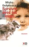 SURVIVRE AVEC LES LOUPS