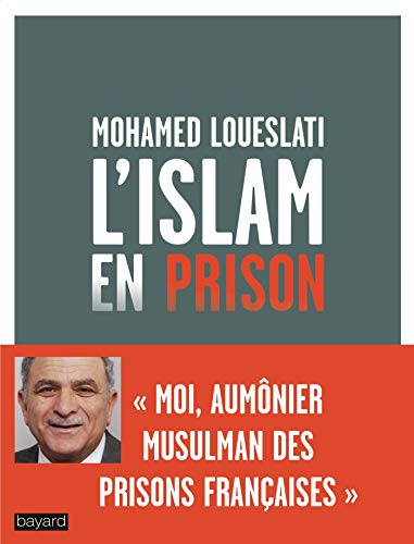 L'ISLAM EN PRISON L'ISLAM EN PRISON
