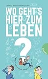 Wo geht's hier zum Leben?: Was Gott mit deinem Alltag zu tun hat by Dr. Thomas Erne, Sabine Jocher