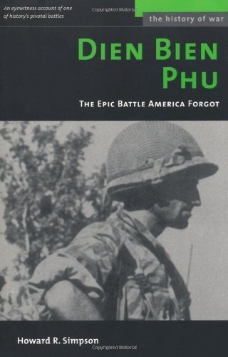 Dien Bien Phu: The Epic Battle America Forgot (History of War) (English Edition) livre