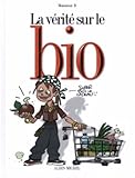 La vérité sur le bio