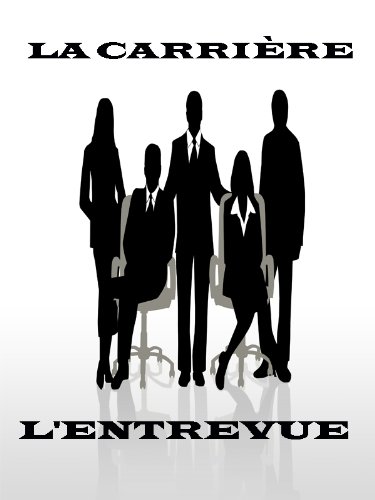 L'ENTREVUE (La carrière t. 1)