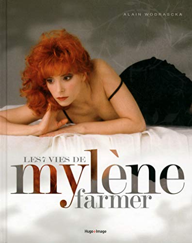Les 7 vies de Mylène Farmer Les 7 vies de Mylène Farmer
