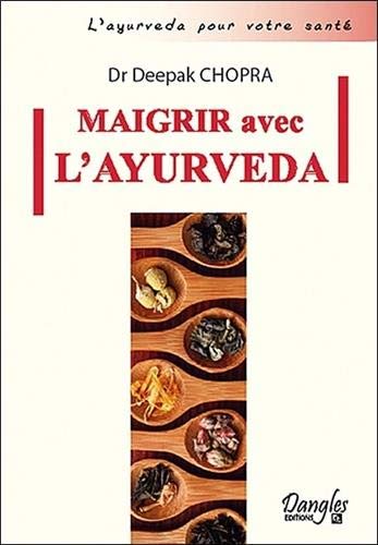Maigrir avec l'ayurveda Maigrir avec l'ayurveda