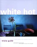 White Hot: Cool Colors for Modern Living by