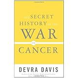 The Secret History of the War on Cancer