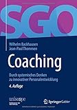 Coaching: Durch systemisches Denken zu innovativer Personalentwicklung (uniscope. Publikationen der SGO Stiftung) by Wilhelm Backhausen, Jean-Paul Thommen