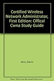 Image de Certified Wireless Network Administrator: Offical Cwna Study Guide