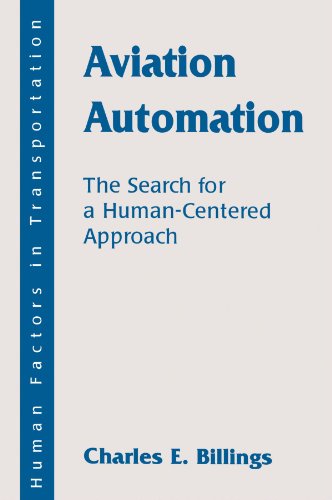 Aviation Automation: The Search for A Human-centered Approach (Human Factors in Transportation)