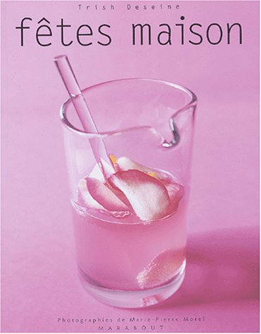couverture de : F&ecirc;tes maison