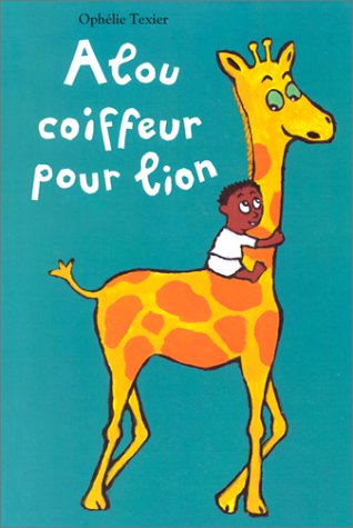 couverture de : Alou coiffeur pour lion