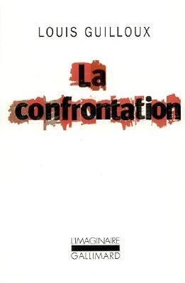 Louis Guilloux La Confrontation