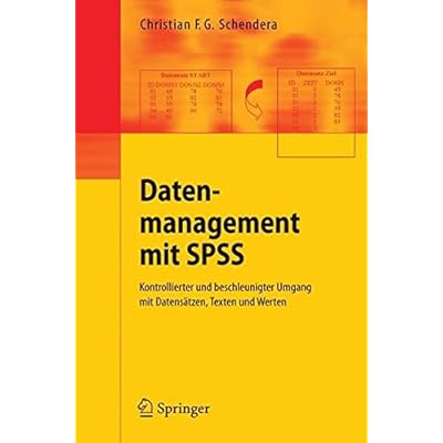 [PDF] Download Datenmanagement mit SPSS: Kontrollierter und beschleunigter Umgang mit Datensátzen, Texten und Werten. Eine Einführung in die Syntax-Programmierung mit SPSS Kostenlos