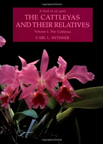 Cattleyas and Their Relatives: The Cattleyas livre