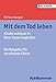 Mit dem Tod leben: Kinder achtsam in ihrer Trauer begleiten - Ein Ratgeber für verwitwete Eltern (Rat & Hilfe) by Miriam Haagen