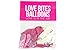 Produktbild Love Bites Luftballons, unanständige Sprüche, 25,4 cm, 12 Stück