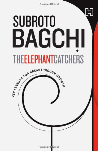Elephant Catchers The Key Lessons For Break Through Growth Pdf Download Tielojian