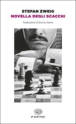 Download Novella degli scacchi (Einaudi tascabili. Scrittori Vol. 1749) Download Novella degli scacchi (Einaudi tascabili. Scrittori Vol. 1749)