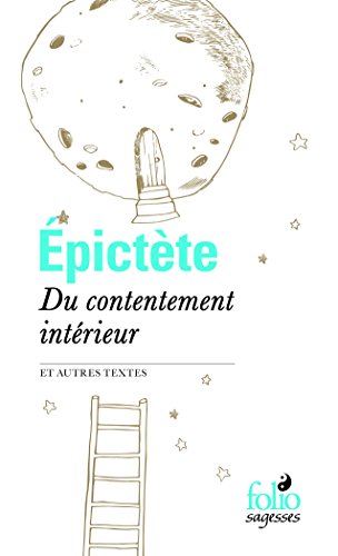 Du contentement intérieur : et autre textes