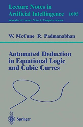 Automated Deduction in Equational Logic and Cubic Curves: 1095 (Lecture Notes in Computer Science, 1095)