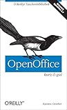 OpenOffice - kurz & gut (O'Reillys Taschenbibliothek) by 