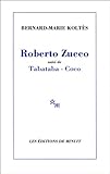 Roberto Zucco : Suivi de Tabataba, Coco et Un hangar, à l'ouest (notes)