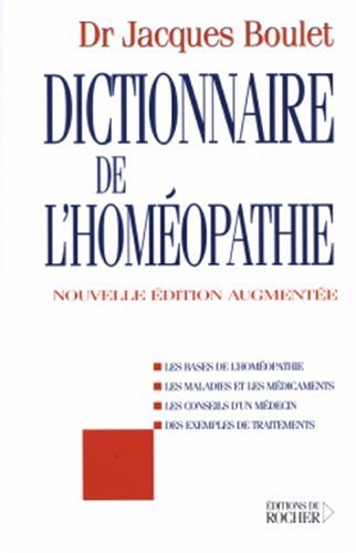Dictionnaire de l'homéopathie Dictionnaire de l'homéopathie