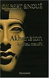 Akhenaton : Le dieu maudit