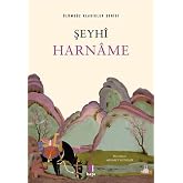 Şeyhi Harname: &Ouml;l&uuml;ms&uuml;z Klasikler Serisi