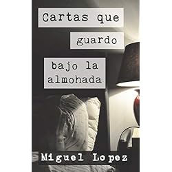 Cartas que guardo bajo la almohada (Cartas Nocturnas)